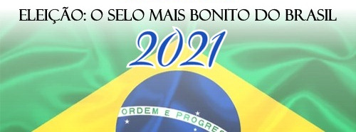 Eleição: Selo mais bonito do Brasil 2021